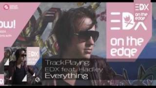 Edx Ft. Hadley - Everything (Album Mix) // On The Edge