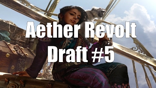 Aether Revolt Draft #5 (Round 1)