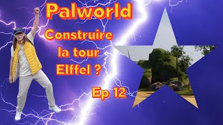 Palworld: Construire La Tour Eiffel Eo 12 | Virtual Noob screenshot 1