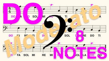 Bass (F) Clef, Do Re... (Ti): Learn to Read the DO Note in Less Than 2 Minutes (Moderato, 8 Notes)