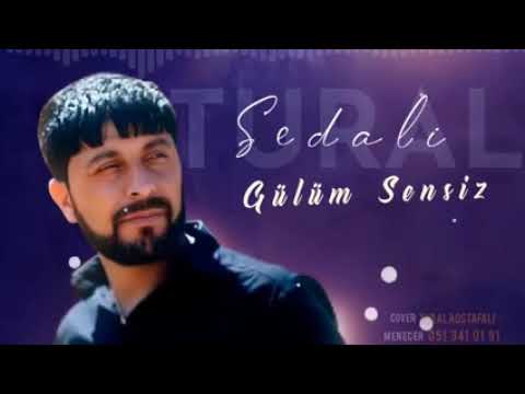 Tural Sedali — Gülüm Sensiz 2022 Yeni (Ekusqiluzif)