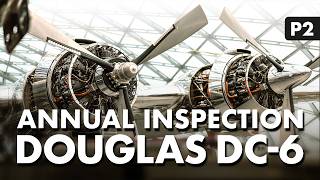 Let's go to work on our DC-6 (Annual Inspection Part 2)