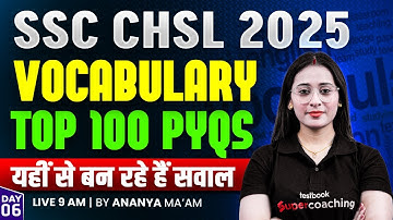 SSC CHSL 2025 | SSC English Vocabulary Top 100 Previous Year Questions | By Ananya Ma