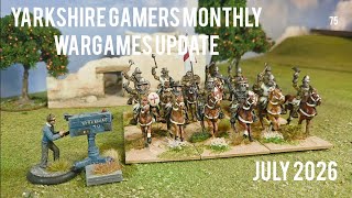 Yarkshire Gamers Monthly Wargames Update - July 2026 @YarkshireGamer