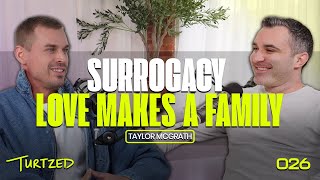 Parenting Stories: From Surrogacy to Fatherhood | Taylor McGrath Ep. 26