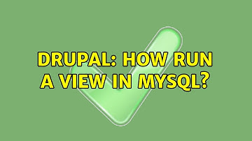 Drupal: How run a view in MySQL?