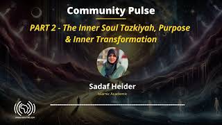 The Inner Soul Tazkiyah, Purpose & Inner Transformation | Episode 2 | Radio 786