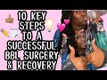 10 KEY STEPS TO PREPARE FOR A SUCCESSFUL BBL SURGERY &amp; RECOVERY | MOTIVATION VIDEO