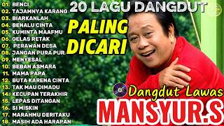 Mansyur S Full Album || Lagu Nostalgia Paling Dicari || Lagu Dangdut Lawas #mansyurs