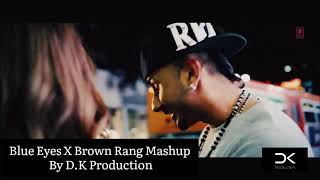 Download Blue Eyes X Brown Rang Song Mashup Video MP3 Blue Eyes X Brown Rang Song Mashup
