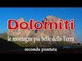 CRAZY CAMPER ADVENTURE - DOLOMITI, le montagne più belle del Pianeta. Seconda puntata