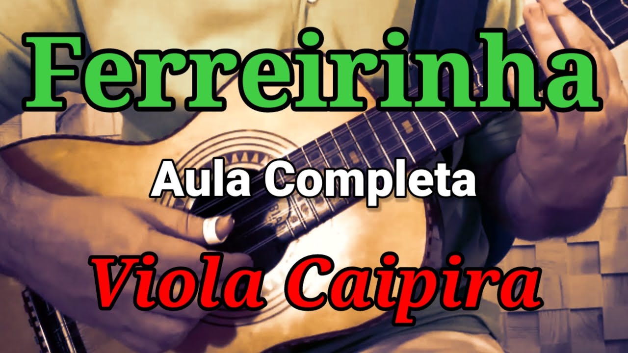 Moda de Viola - Ferreirinha - Aula Completa de Viola Caipira