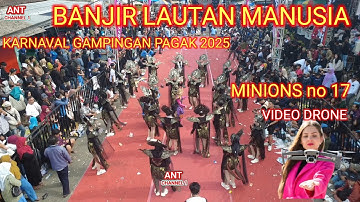 BIKIN HEBOH JAGAT MAYA KARNAVAL GAMPINGAN PAGAK 2025 PENONTON TEMBUS LUAR NEGERI  MINIONS DRONE 