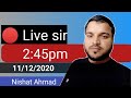 Live sir 11122020nishat ahmad