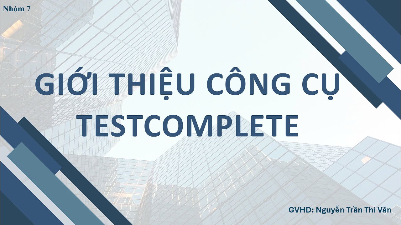 [Nhom07] - Giới thiệu công cụ Testcomplete - YouTube