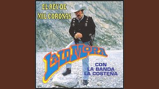 Video thumbnail of "Lalo Mora - El Rey de Mil Coronas"