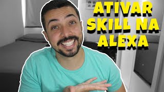 Como ativar skill na Alexa ? #skill #alexa #amazon
