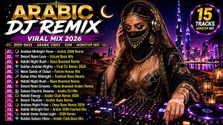 🔥 ARABIC DJ REMIX 2026 | Arabian Midnight Fever 🌙 Deep Bass, Arabic EDM & Future House Mix