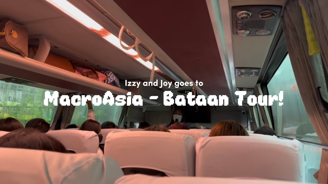 251029 | MacroAsia-Bataan Tour Vlog