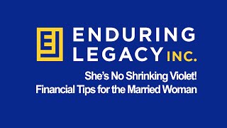 She's No Shrinking Violet - Financial Tips for the Married Woman
