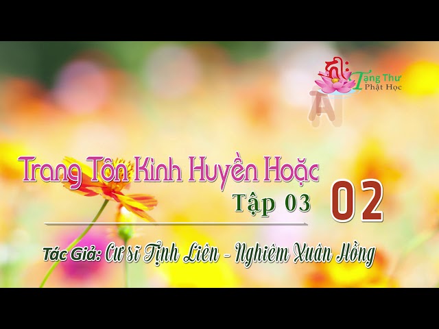 Trang Tôn Kinh Huyền Hoặc Tập 03 - 02