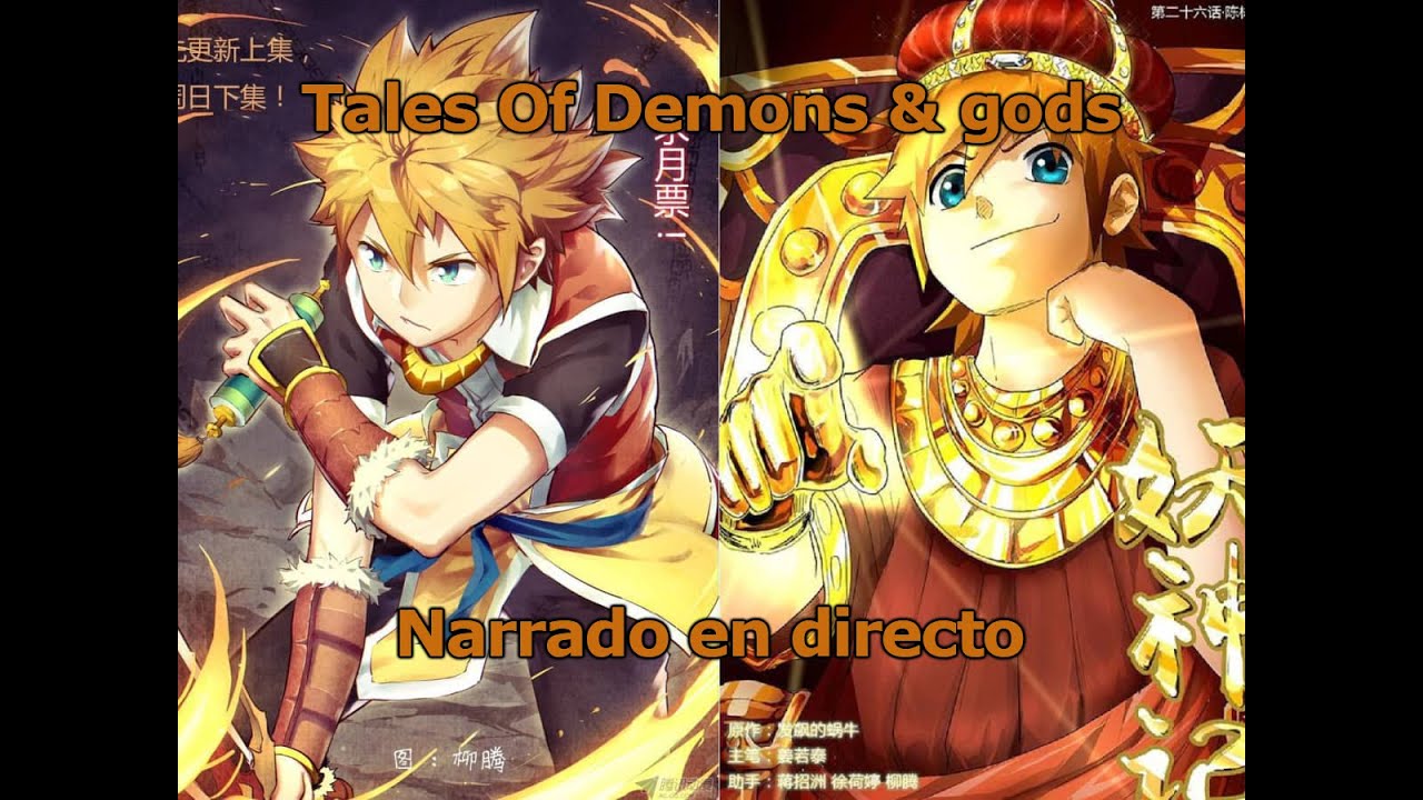 Tales Of Demons &amp; Gods / Novela / Caps 13 al 16 / narrado en directo