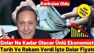 Dolar Kaç Olacak Ünlü Ekonomist Net Rakam Verdi!