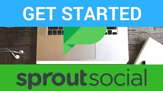 How to use sprout social - Get Started - Basics screenshot 3