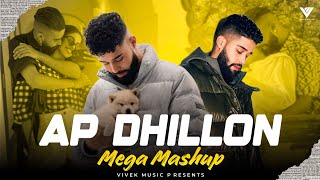 Ap Dhillon Mashup | Best Of AP Dhillon Latest Songs