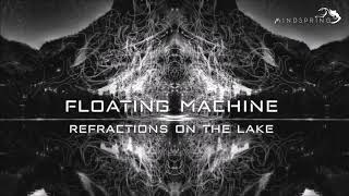 Floating Machine - Someone Knows Our Plan