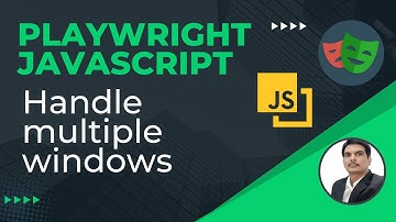 Playwright with Javascript | How To handle Multiple Pages/Windows | Browser Context | Part 35