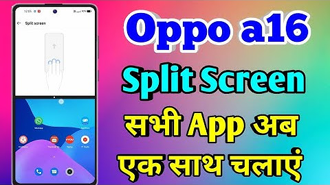 Oppo a16 Split Screen | Oppo a16 Split Screen Kaise Kare #oppoa16
