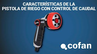 Cómo usa la pistola de riego con regulador de caudal | Cofan Agrícola y Jardinería