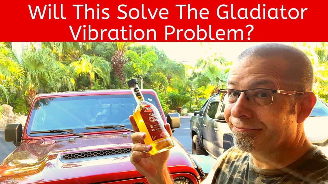 Will Fuel Injector Cleaner Solve The Jeep Gladiator Vibration Problem -  YouTube