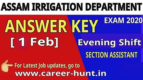 Answer Key ( অসম জলসিঞন বিভাগ) Assam Irrigation Department Exam 1 February (Memory Based)