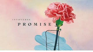 Intoverse - Promise (是你) ♪ Official Audio ♪