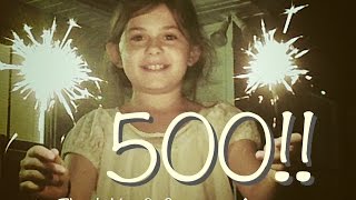 500 Subscribers!  Thank You & Giveaway Announcement - CLOSED
