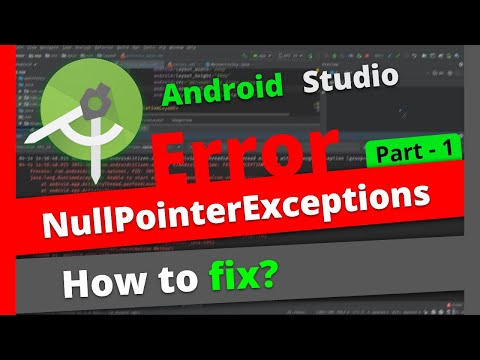 How to fix Null Pointer Exception | in Android Studio | Java | Use try-catch block. | Part 01