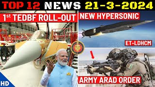 Indian Defence Updates : TEDBF Rollout,S400 Delay,Arad Rifle Order,New Hypersonic Missile,AMCA Price