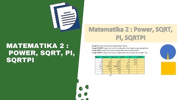 Belajar Excel - Matematika 2 : Penjelasan Lengkap Tentang Power, SQRT, PI, SQRTPI