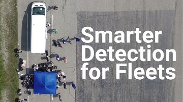 Fleet Safety Explained: Smarter Detection for Fewer False Alerts