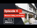 Windows Roofing and Siding - Real Rebuild Episode 4