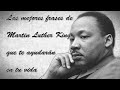 Las mejores frases de Martin Luther King que te ayudarán en tu vida
