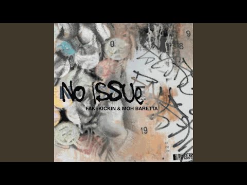 no issue (feat. Moh Baretta)