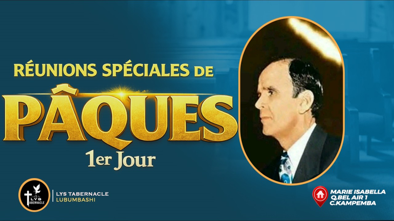 REUNIONS SPECIALES DE PAQUES DU 03.04.2026 | LE BUT DE LA MORT DE JESUS ...
