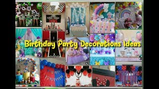 55  Birthday Party Decorations Ideas/Theme Party Ideas for kids.