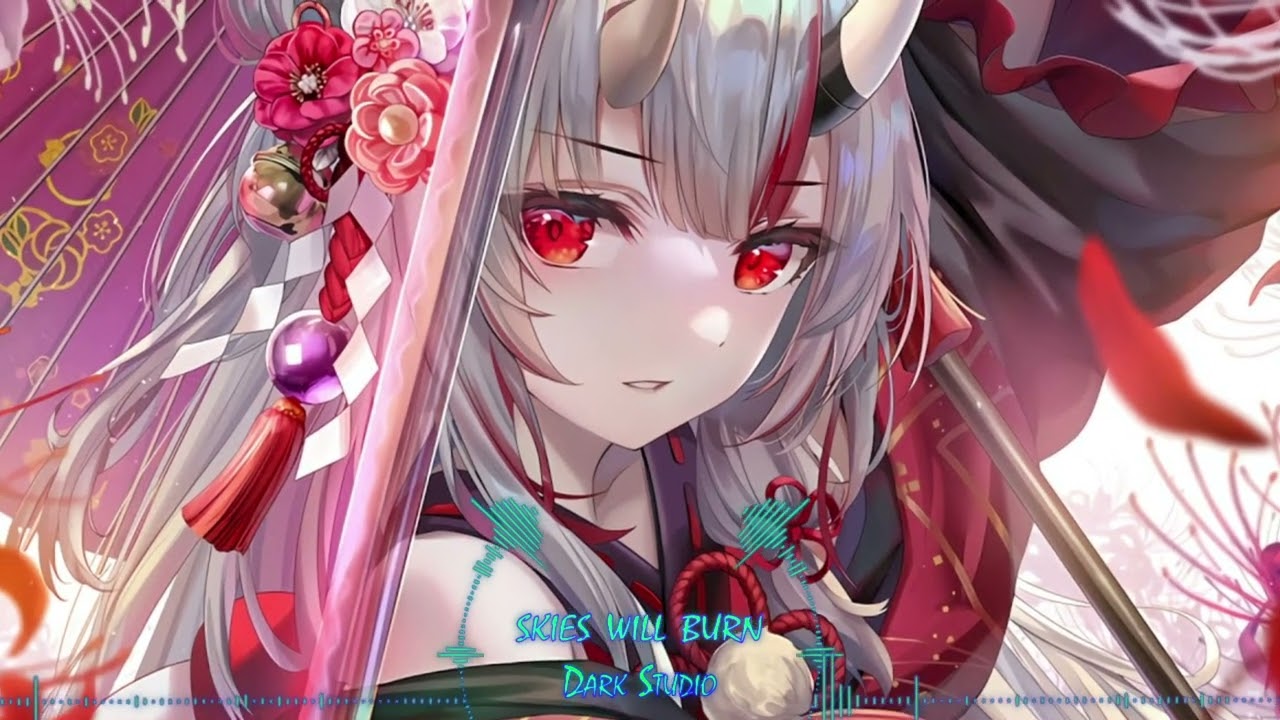 Nightcore ( Skyies Will Burn ) Trust Company ☆ Rock ☆