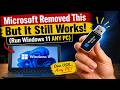 Microsoft Removed This But It Still Works! (Run Windows 11 ANY PC's)