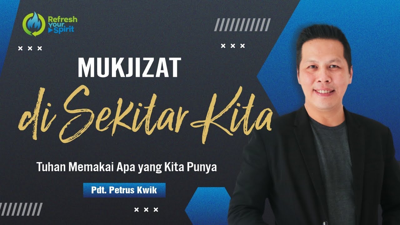 Mukjizat di Sekitar Kita - Petrus Kwik