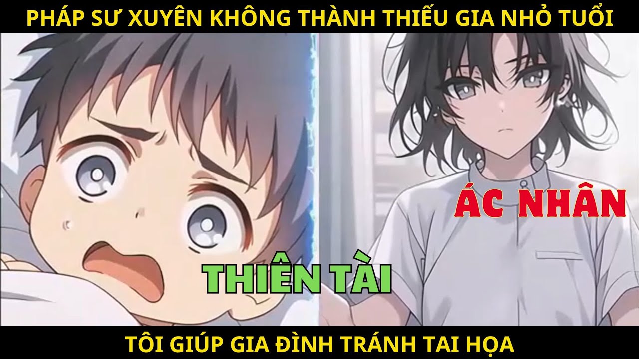 Pháp Sư Xuyên Không Thành Thiếu Gia Nhỏ Tuổi, Tôi Giúp Gia Đình Tránh Tai Họa